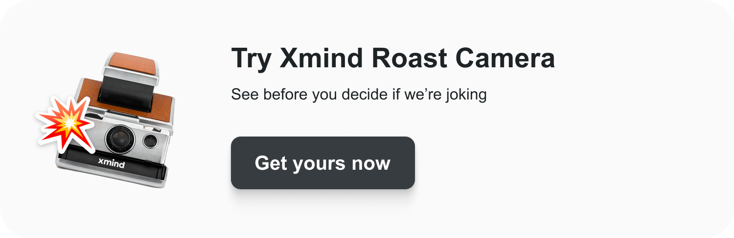 Call to action to try Xmind Roast Camera with button to get started
